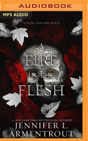 A Fire in the Flesh (Flesh and Fire, 3) Audio CD  Unabridged, October 31, 2023