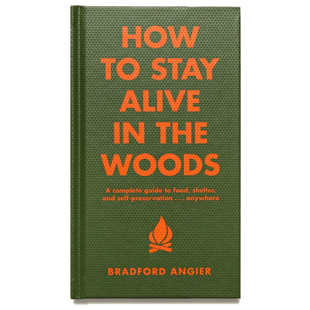 How to Stay Alive in the Woods